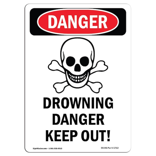 Safety Sign, OSHA Danger, 5" Height, Drowning Danger Keep Out, Portrait, 10PK